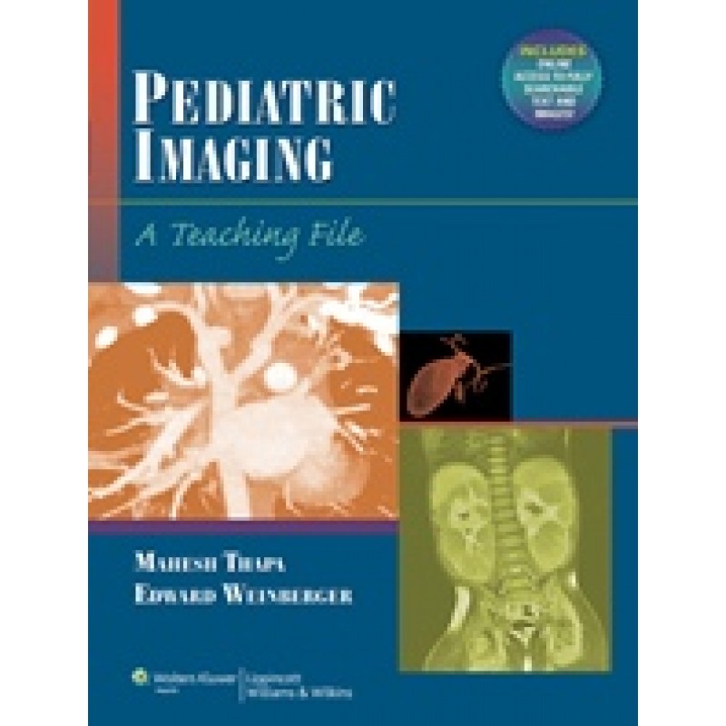 Pediatric Imaging: A Teaching File